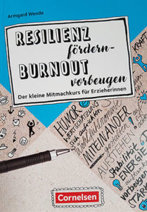 Resilienz fördern, Burnout vorbeugen